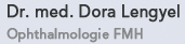 Dr. med. Dora Lengyel